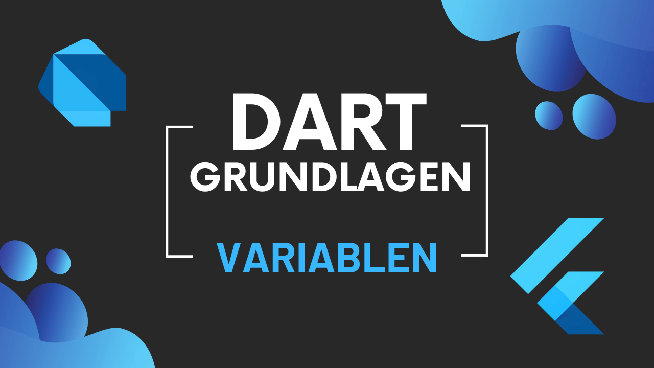 Dart Grundlagen - Variablen | Martin Appelmann